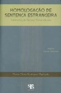 Homologação de sentença estrangeira: cabimento de recurso extraordinário