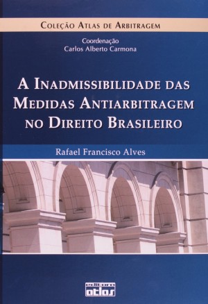 A inadmissibilidade das medidas antiarbitragem no direito brasileiro