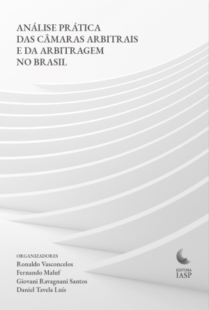 Análise Prática das Câmaras Arbitrais e da Arbitragem no Brasil