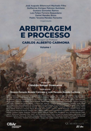 Arbitragem e processo: homenagem ao professor Carlos Alberto Carmona