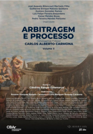 Arbitragem e processo: homenagem ao professor Carlos Alberto Carmona
